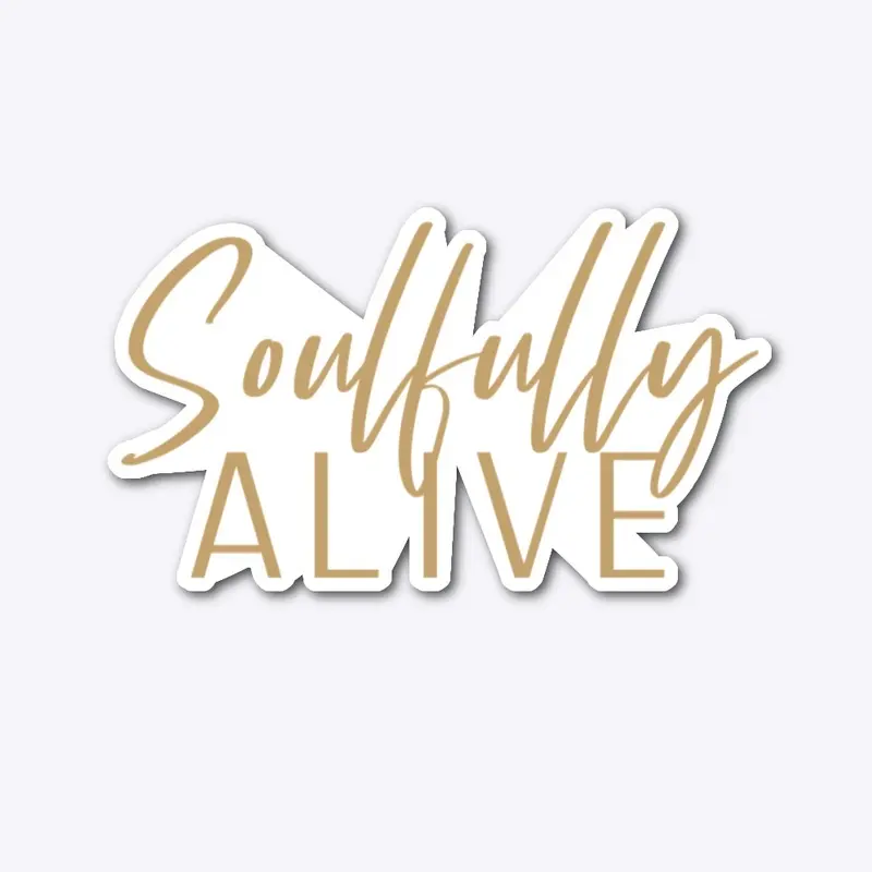 Soulfully Alive in Gold